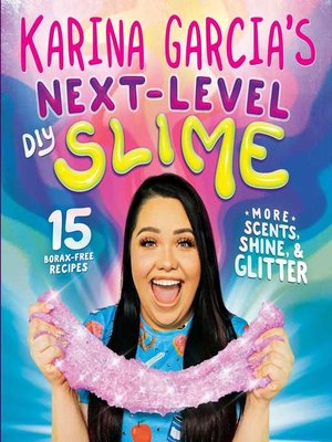 cover image of Karina Garcia's Next-Level DIY Slime